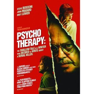 Psycho Therapy: The Shallow Tale of a Writer Who Decided to Write About a Serial